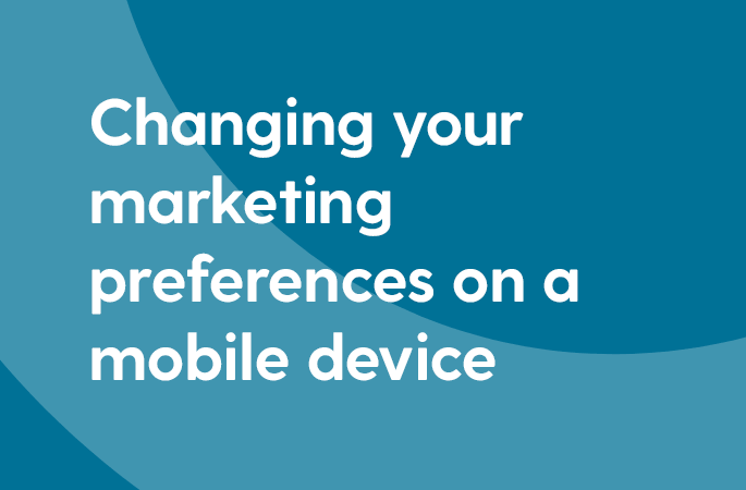 updating-marketing-preferences-in-your-online-account-mobile